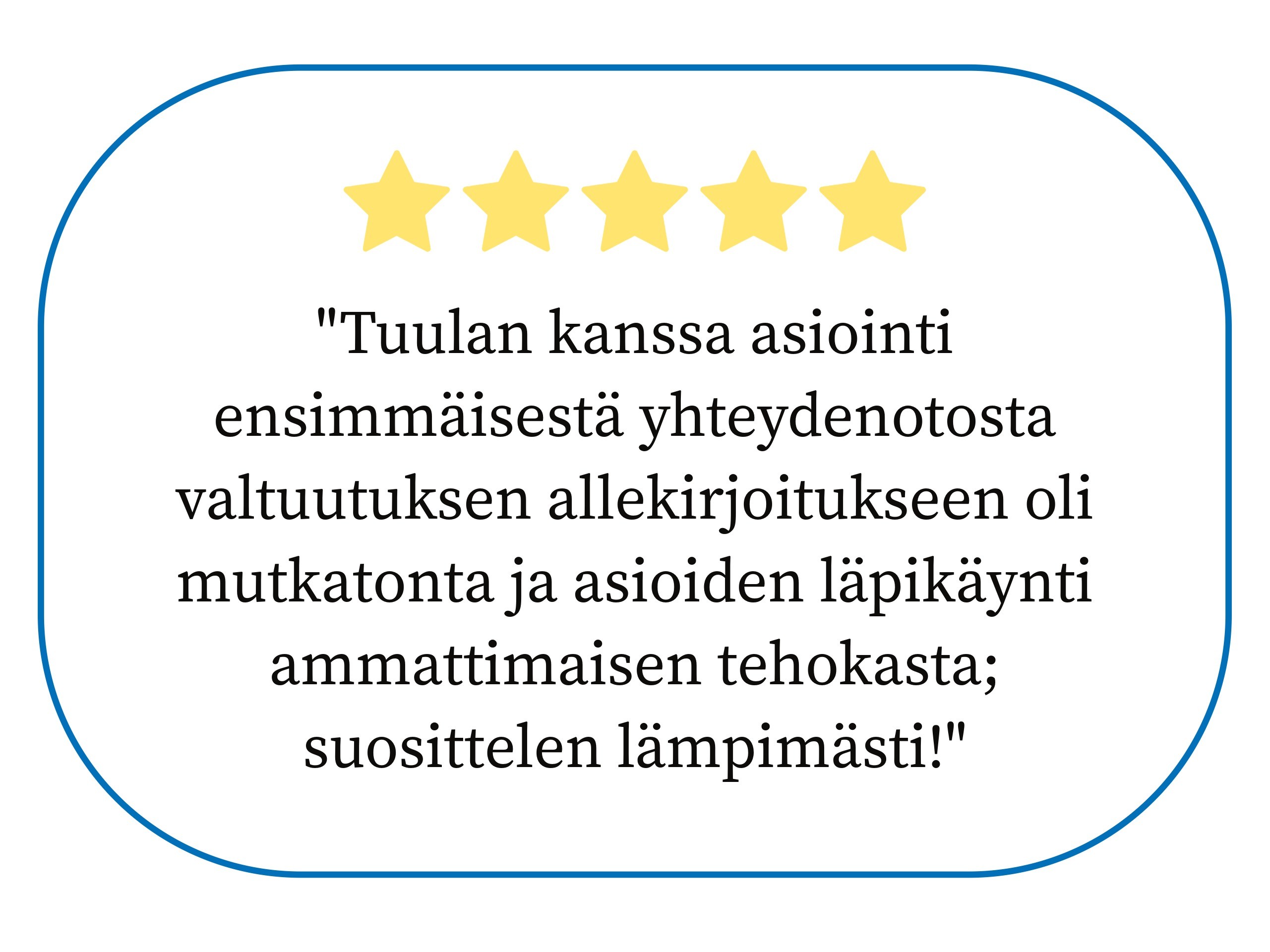 Mutkaton palvelu, ammattimaisen tehokasta