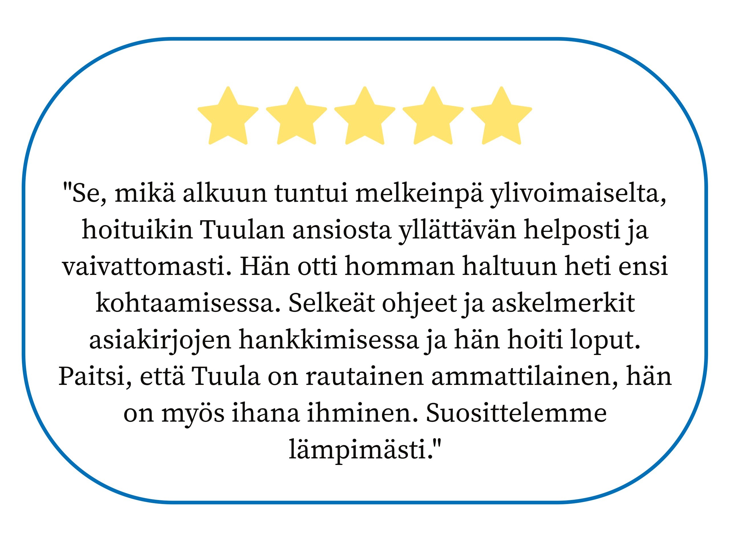 Helppo asiointi, suosittelu, rautainen ammattilainen